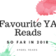 YA Reads I’ve Loved So Far This Year