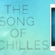 5 Reasons I Love The Song of Achilles by Madeline Miller