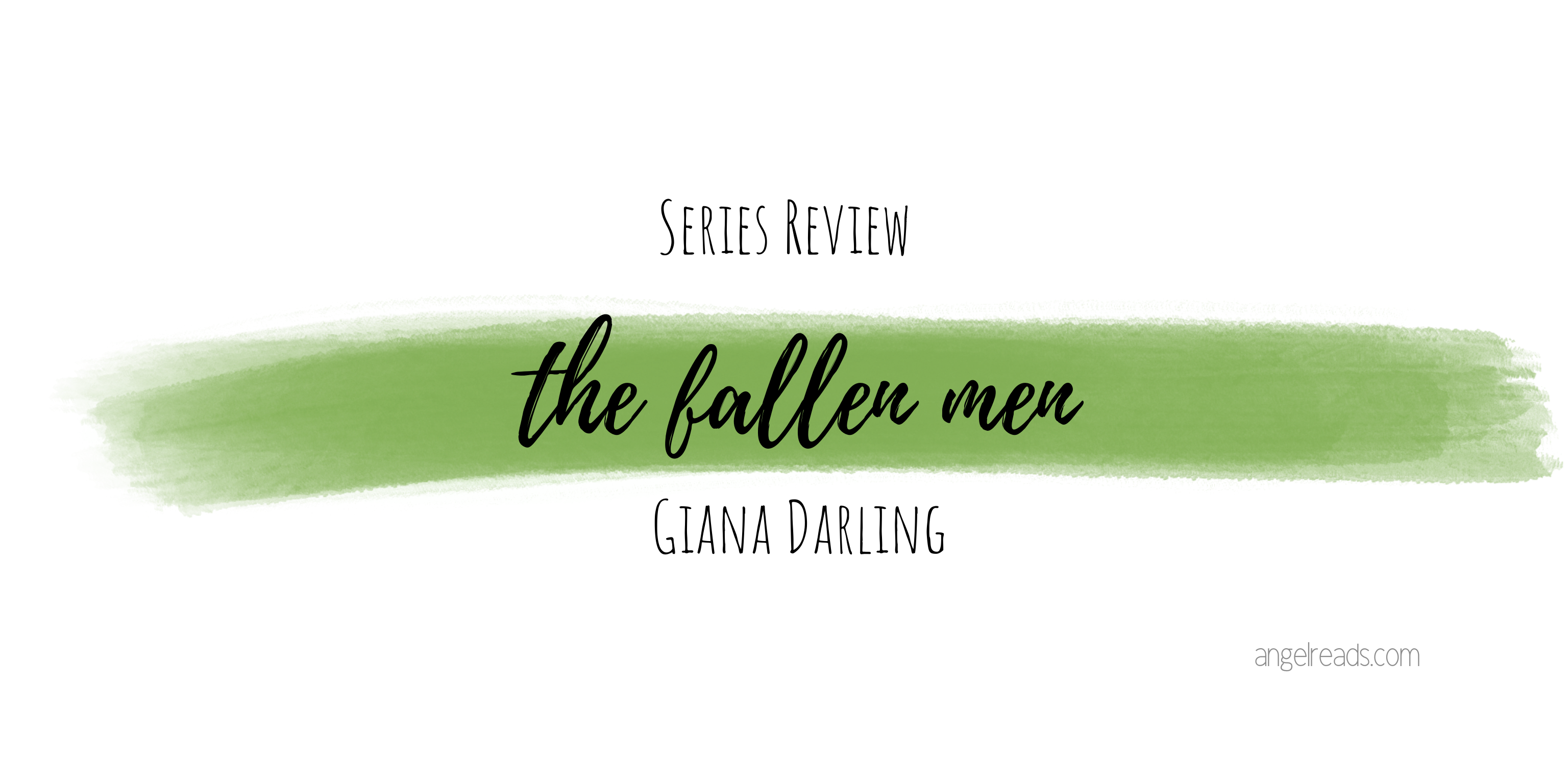 Series Review The Fallen Men By Giana Darling Angel Reads