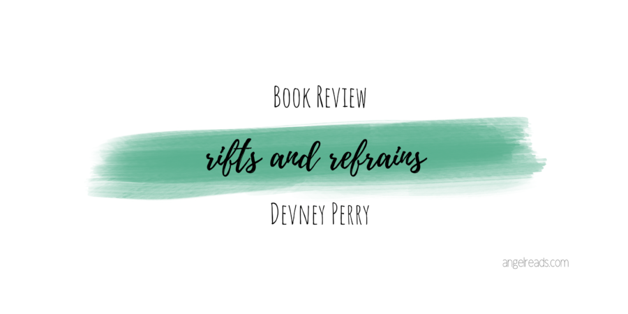 Book Review: Rifts & Refrains (Hush Note #2) by Devney Perry