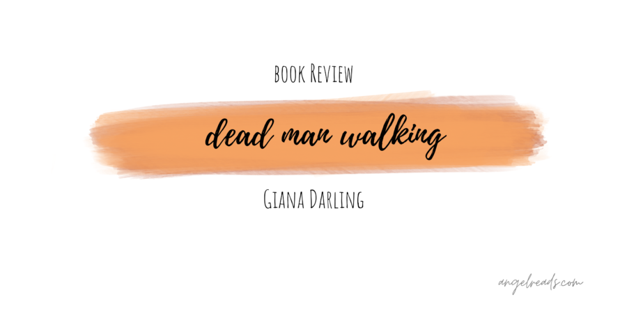 Book Review: Dead Man Walking by Giana Darling