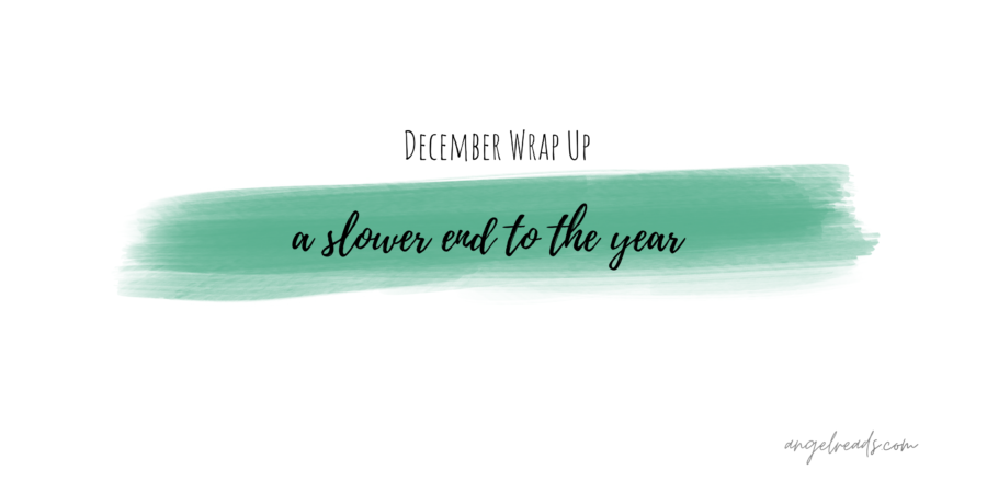 A Slow End to the Year | December Wrap Up