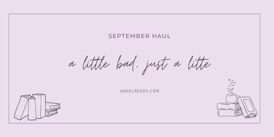 Only a Little Bad | September Haul