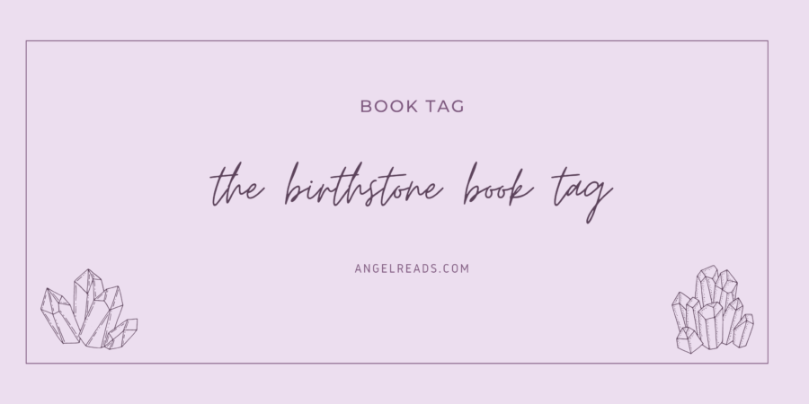 The Birthstone Book Tag