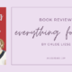 Book Review: Everything for You by Chloe Liese