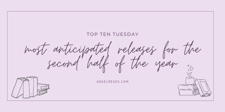 Most Anticipated Releases for the Second Half of the Year