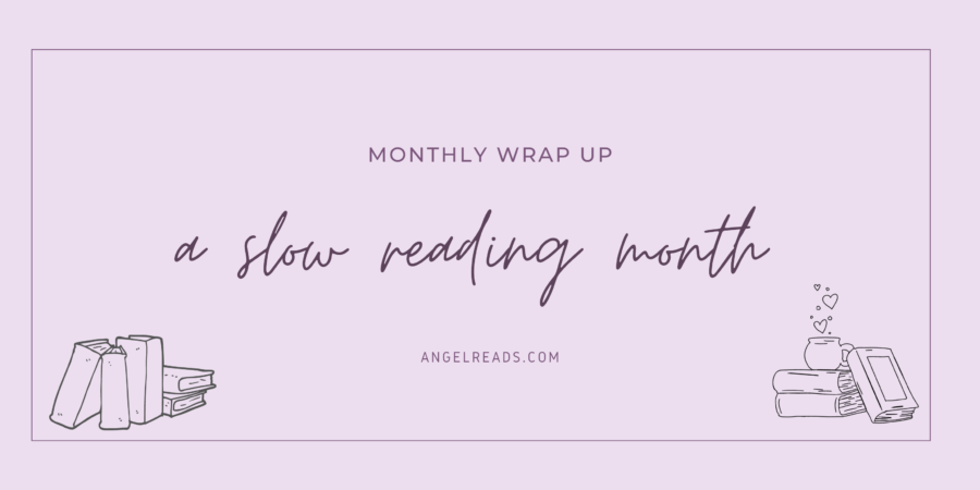 A Slow Reading Month | August Wrap Up