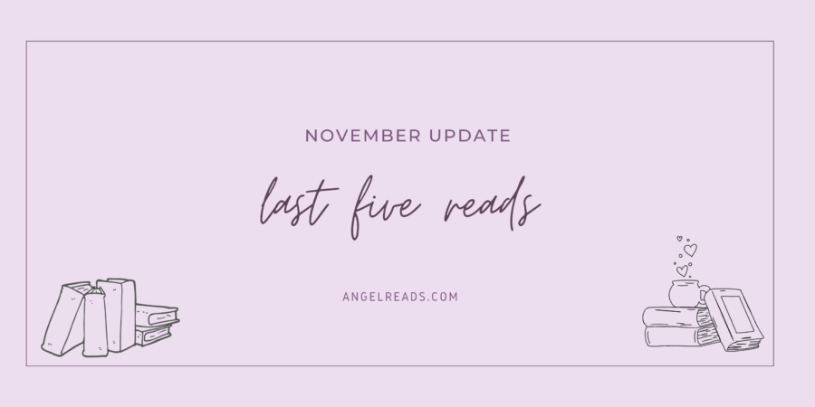 Last Five Reads | November 2022