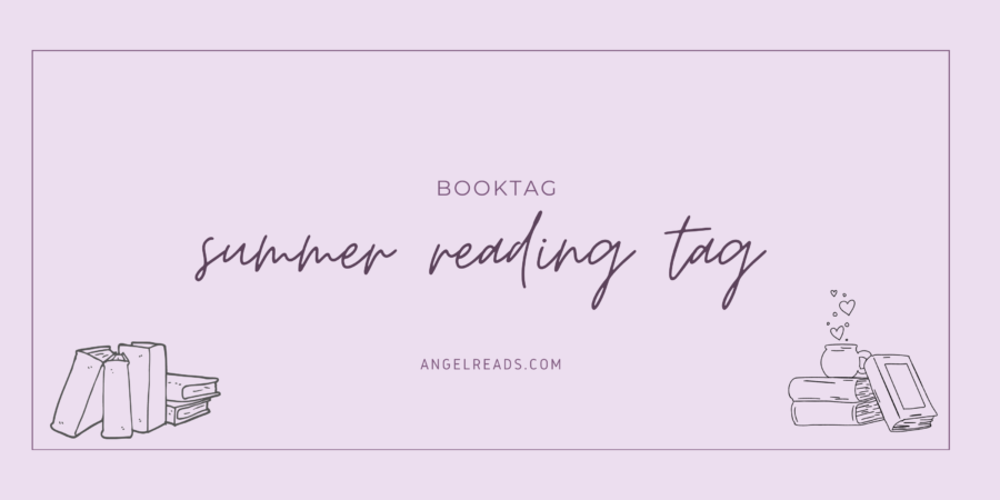 Summer Reading Tag | Book Tag