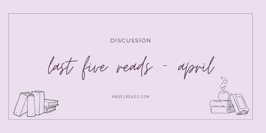 Last 5 Reads | April 2023