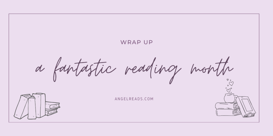 A Fantastic Reading Month | April Wrap Up