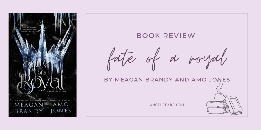 Book Review: Fate of a Royal by Meagan Brandy and Amo Jones