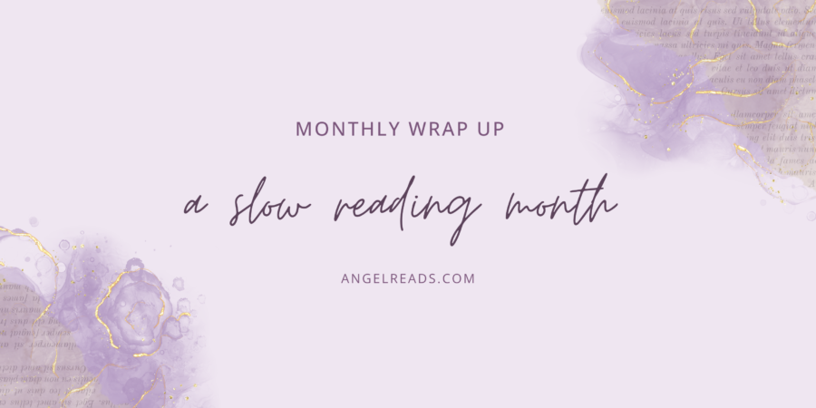 A Slower Reading Month | August Wrap Up