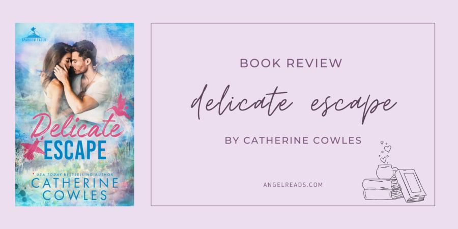 Delicate Escape by Catherine Cowles | ARC Review