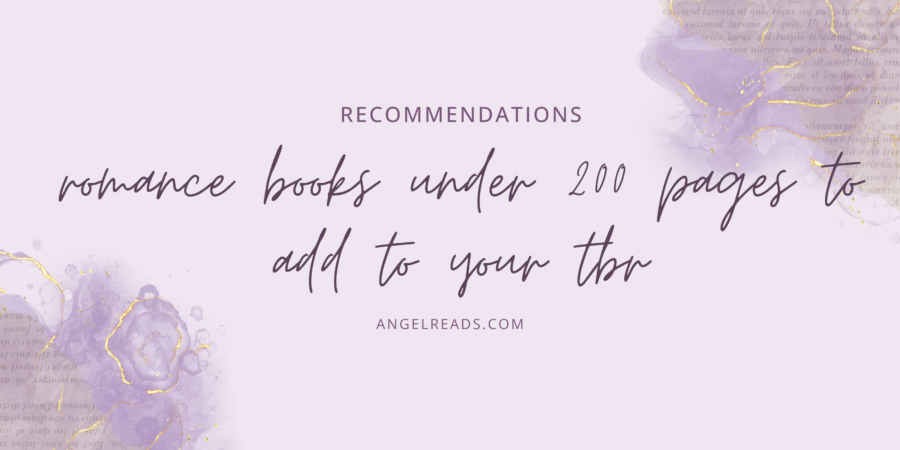 Romance Books Under 200 Pages To Add To Your TBR