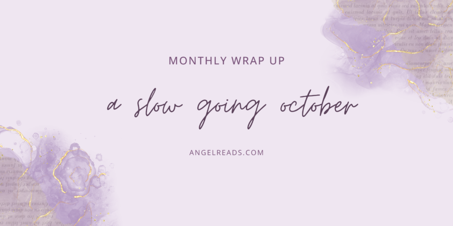 A Slow-Going Reading Month | October Wrap Up